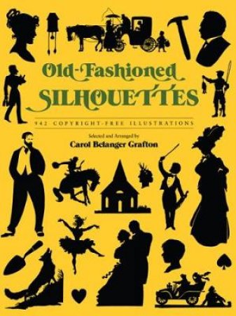 Old-Fashioned Silhouettes by CAROL BELANGER GRAFTON