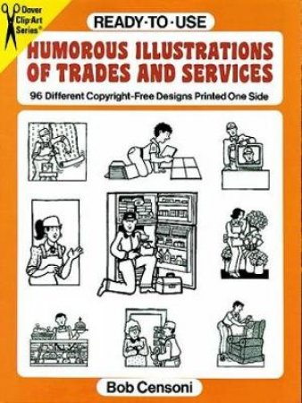 Ready-to-Use Humorous Illustrations of Trades and Services by BOB CENSONI