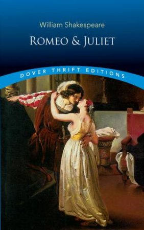 Romeo And Juliet by William Shakespeare