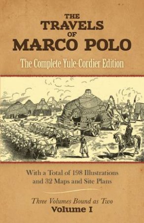 Travels of Marco Polo, Volume I by MARCO POLO