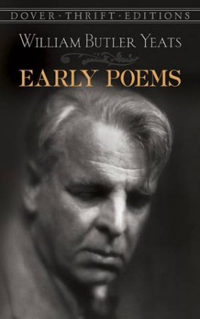 Early Poems by William Butler Yeats