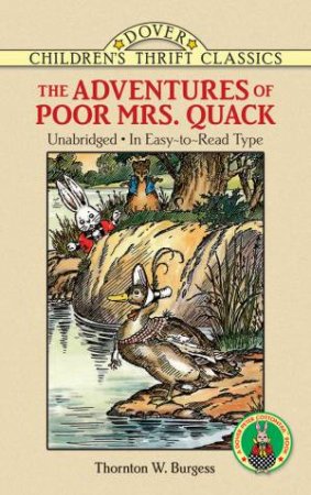 The Adventures Of Poor Mrs. Quack by Thornton W. Burgess