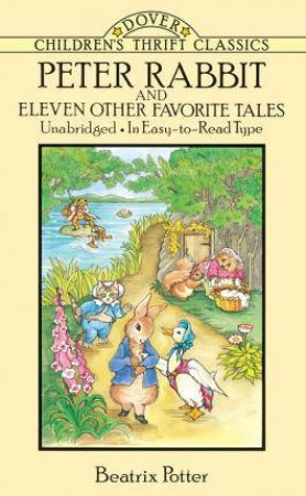 Peter Rabbit And Eleven Other Favorite Tales by Beatrix Potter & Pat Ronson Stewart