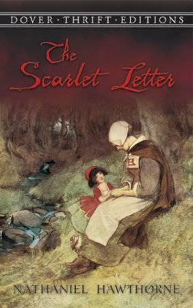 The Scarlet Letter by Nathaniel Hawthorne