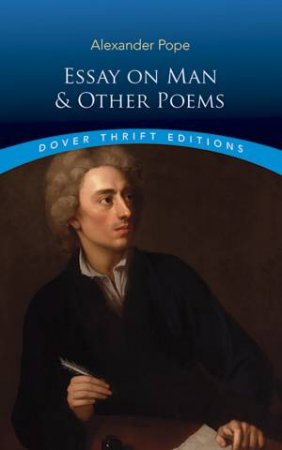 Essay On Man And Other Poems by Alexander Pope