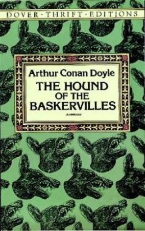 The Hound Of The Baskervilles by Sir Arthur Conan Doyle