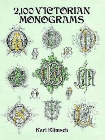 2,100 Victorian Monograms by KARL KLIMSCH
