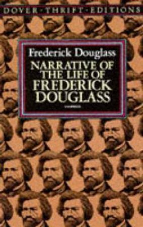 Narrative Of The Life Of Frederick Douglass by Frederick Douglass