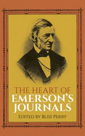 Heart of Emerson's Journals by RALPH WALDO EMERSON