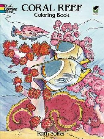 Coral Reef Coloring Book by RUTH SOFFER