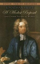 A Modest Proposal And Other Satirical Works
