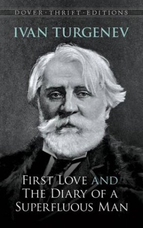 First Love And The Diary Of A Superfluous Man by Ivan Turgenev
