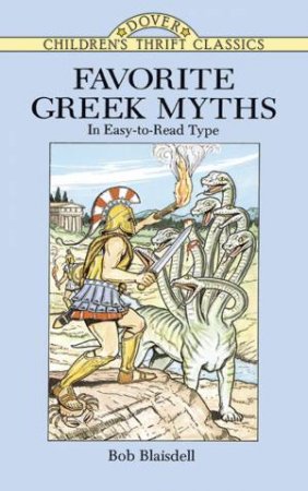 Favorite Greek Myths by Bob Blaisdell & John Green