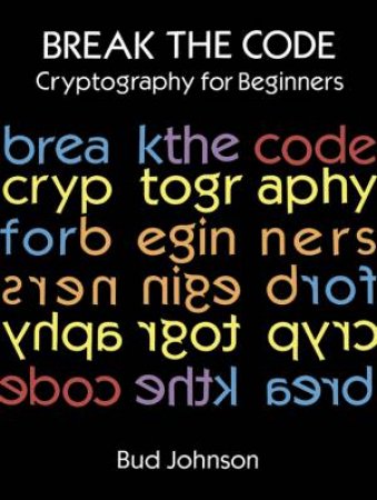 Break The Code by Bud Johnson & Larry Daste