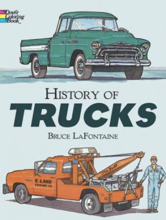 History of Trucks by BRUCE LAFONTAINE