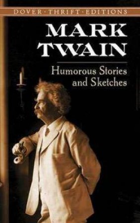 Humorous Stories And Sketches by Mark Twain