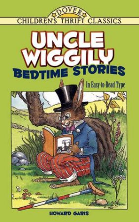 Uncle Wiggily Bedtime Stories by Howard R. Garis