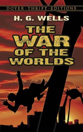 War of the Worlds by H. G. WELLS