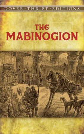 The Mabinogion by Lady Charlotte E. Guest