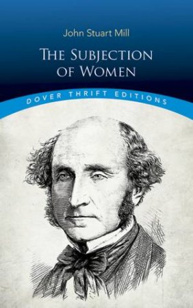 The Subjection Of Women by John Stuart Mill