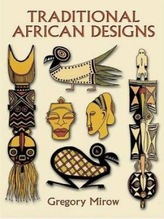 Traditional African Designs by GREGORY MIROW