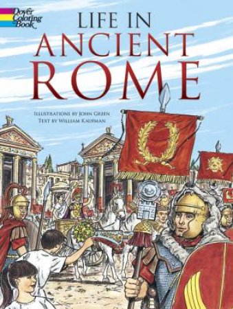 Life in Ancient Rome by JOHN GREEN