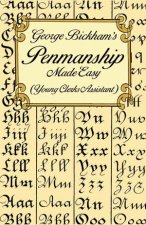 George Bickhams Penmanship Made Easy Young Clerks Assistant