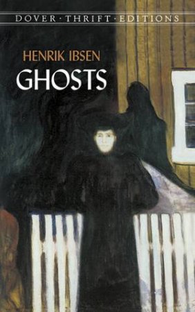 Ghosts by Henrik Ibsen