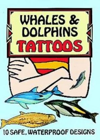 Whales and Dolphins Tattoos by RUTH SOFFER