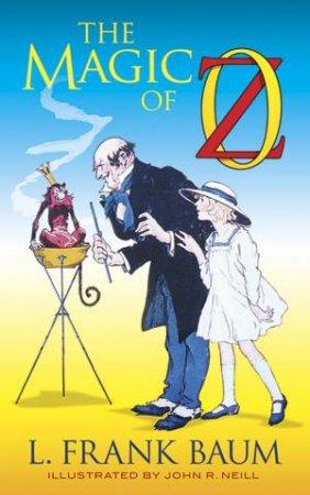 Magic of Oz by L. FRANK BAUM
