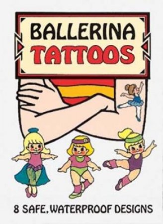 Ballerina Tattoos by ROBBIE STILLERMAN
