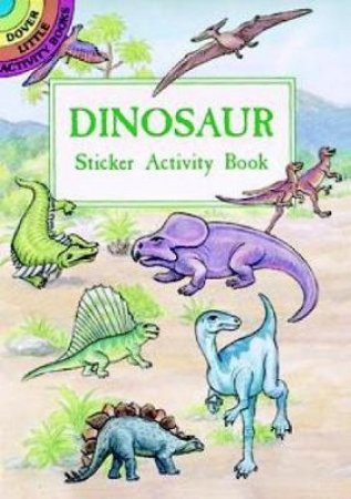 Dinosaur Sticker Activity Book by A. G. SMITH