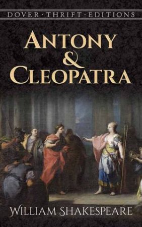 Antony And Cleopatra by William Shakespeare