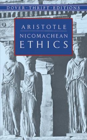 Nicomachean Ethics by Aristotle & D. P. Chase