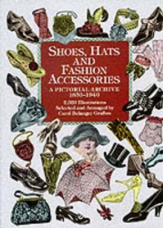 Shoes, Hats and Fashion Accessories by CAROL BELANGER GRAFTON