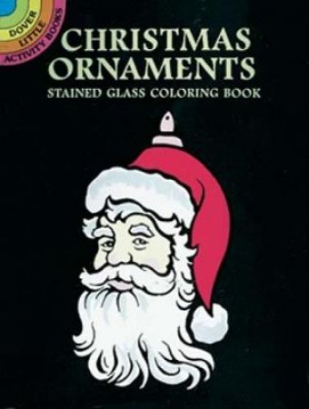 Christmas Ornaments Stained Glass Coloring Book by MARTY NOBLE