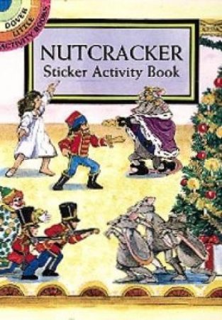 Nutcracker Sticker Activity Book by CAROLYN EWING