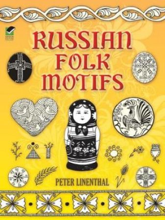 Russian Folk Motifs by PETER LINENTHAL