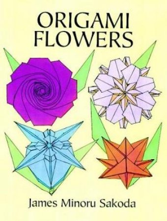Origami Flowers by James Minoru Sakoda