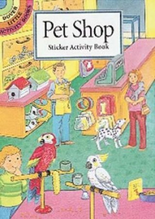 Pet Shop Sticker Activity Book by CATHY BEYLON