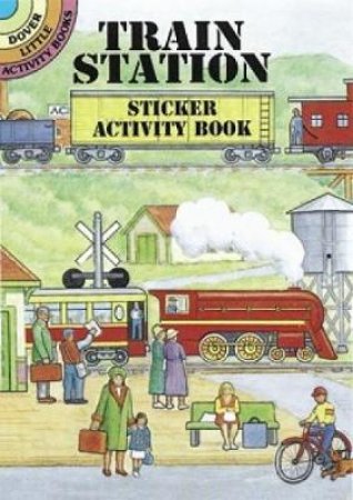 Train Station Sticker Activity Book by A. G. SMITH