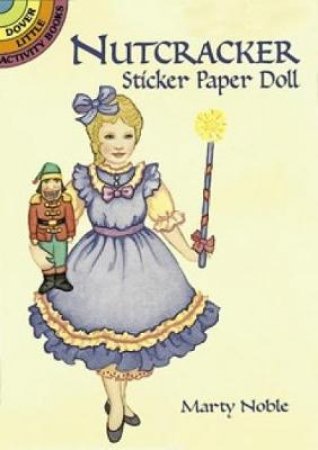 Nutcracker Sticker Paper Doll by MARTY NOBLE