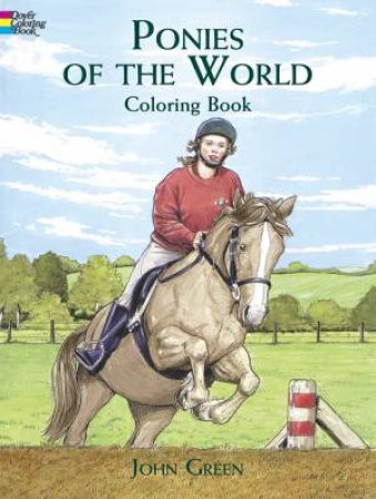 Ponies of the World Coloring Book by JOHN GREEN