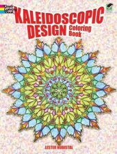Kaleidoscopic Design Coloring Book