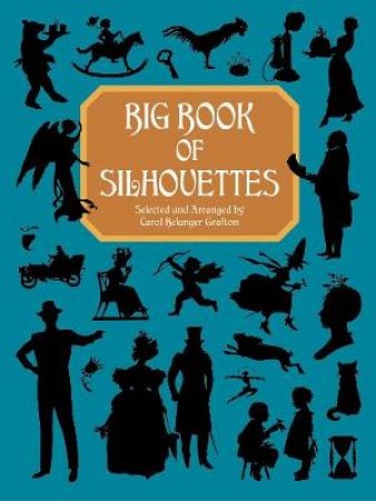 Big Book of Silhouettes by CAROL BELANGER GRAFTON