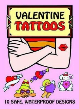 Valentine Tattoos by ROBBIE STILLERMAN