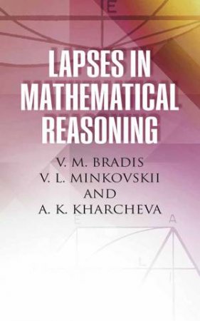 Lapses in Mathematical Reasoning by V. M. BRADIS