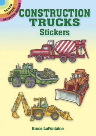Construction Trucks Stickers by BRUCE LAFONTAINE