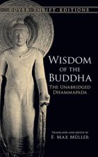 Wisdom Of The Buddha The Unabridged Dhammapada