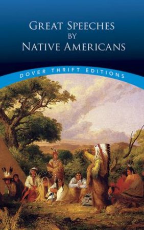 Great Speeches By Native Americans by Bob Blaisdell